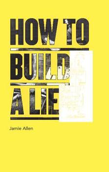 Paperback How to Build a Lie Book