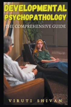 Paperback Developmental Psychopathology - The Comprehensive Guide Book
