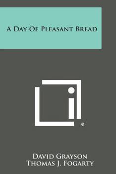 Paperback A Day of Pleasant Bread Book