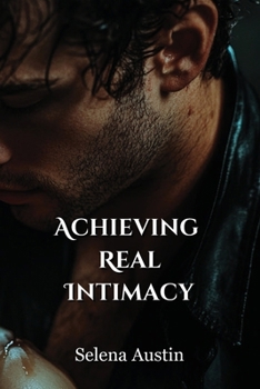Paperback Achieving Real Intimacy Book