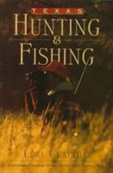 Paperback Texas Hunting & Fishing (98006 Book