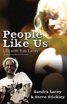 Paperback People Like Us: Life with Rob Lacey, Author of the Word on the Street Book