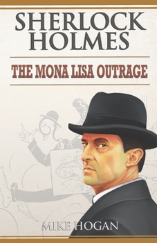 Paperback Sherlock Holmes: The Mona Lisa Outrage: Les Mésaventures de La Joconde Book