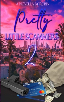 Pretty Little Scammers 2: To Vegas from Los Angeles - Book #2 of the Pretty Little Scammers