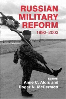 Paperback Russian Military Reform, 1992-2002 Book