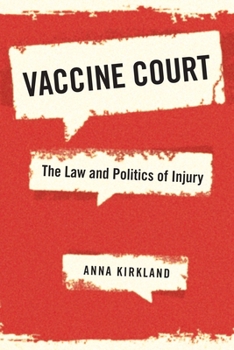 Hardcover Vaccine Court: The Law and Politics of Injury Book