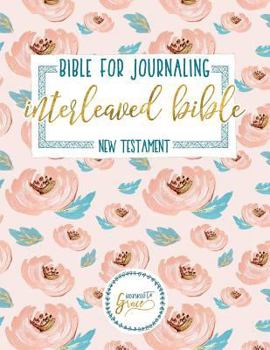 Paperback Bible for Journaling: Interleaved Bible: New Testament Book