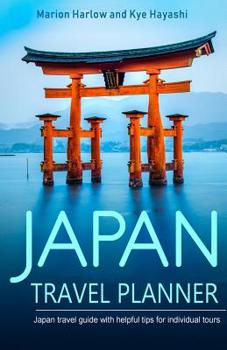 Paperback Japan Travel Planner: Japan travel guide with helpful tips for individual tours Book