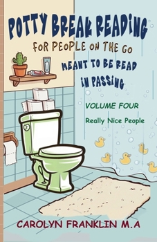 Paperback Potty Break Reading: For People On The Go: Meant to be read in passing Book