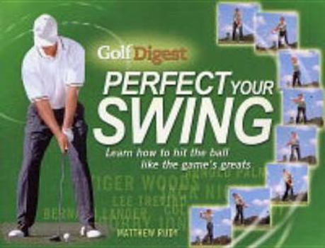 Hardcover Golf Digest - Perfect Your Swing Book