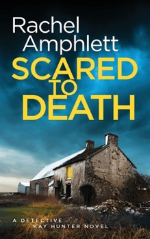 Scared to Death - Book #1 of the Detective Kay Hunter