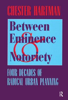 Paperback Between Eminence and Notoriety: Four Decades of Radical Urban Planning Book