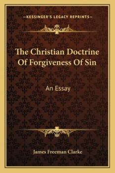 The Christian Doctrine of Forgiveness of Sin: An Essay