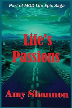 Life's Passions (Mod Life Epic Saga)