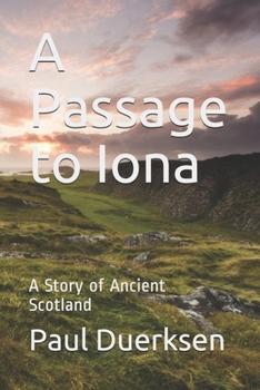 Paperback A Passage to Iona: A Story of Ancient Scotland Book