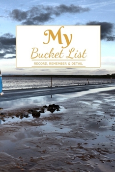 My Bucket List: A Creative and Inspirational Journal for Ideas and Adventures | 6'' x 9 '' 90 Pages