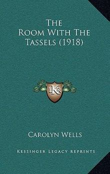 The Room With the Tassels - Book #1 of the Pennington Wise