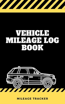 Vehicle Auto Log Book : With Variety of Templates, Keep Track of Mileage, Fuel, Repairs and Maintenance Golden Design Cover / Great Gift Idea