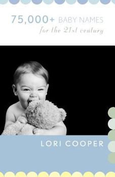 Paperback 75,000+ Baby Names for the 21st Century Book
