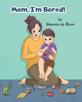 Paperback Mom, I'm bored! Book