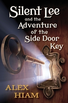Paperback Silent Lee: And the Adventure of the Side Door Key Book