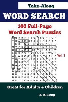 Paperback Word Search Take-Along, Volume 1: 100 Full-Page Word Search Puzzles, Great for Adults and Children [Large Print] Book