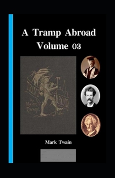 Paperback A Tramp Abroad, Part 3 Annotated Book
