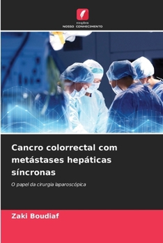 Paperback Cancro colorrectal com metástases hepáticas síncronas [Portuguese] Book