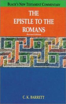 Hardcover The Epistle to the Romans (BLACK'S NEW TESTAMENT COMMENTARY) Book