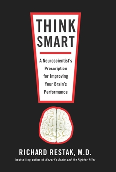 Paperback Think Smart: A Neuroscientist's Prescription for Improving Your Brain's Performance Book