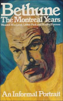 Bethune : The Montreal Years