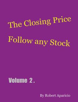 Hardcover The Closing Price: Follow Any Stock - Volume 2 Book