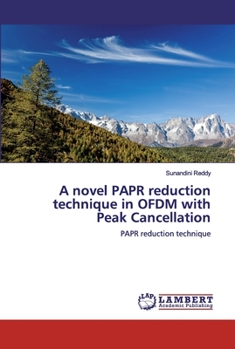 Paperback A novel PAPR reduction technique in OFDM with Peak Cancellation Book