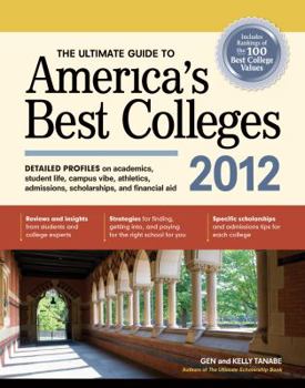 The Ultimate Guide to America's Best Colleges 2012