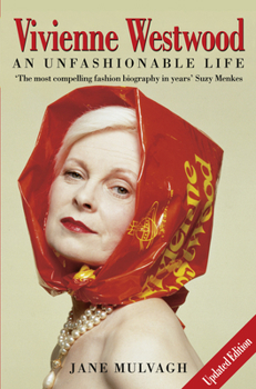 Paperback Vivienne Westwood: An Unfashionable Life Book