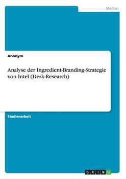 Paperback Analyse der Ingredient-Branding-Strategie von Intel (Desk-Research) [German] Book