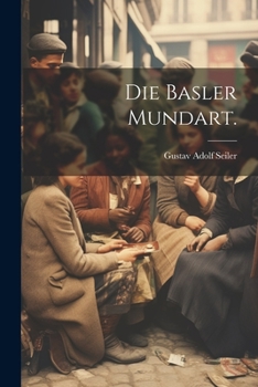 Paperback Die Basler Mundart. [German] Book