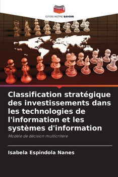 Paperback Classification stratégique des investissements dans les technologies de l'information et les systèmes d'information [French] Book