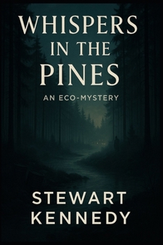 Paperback Whispers in the Pines: An Eco-Mystery Book