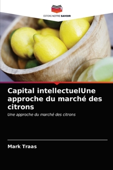 Paperback Capital intellectuelUne approche du marché des citrons [French] Book