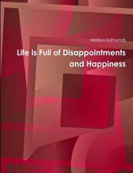 Paperback Life is Full of Disappointments and Happiness Book