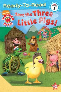 Paperback Save the Three Little Pigs! Book