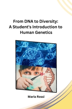 Paperback From DNA to Diversity: A Student's Introduction to Human Genetics Book