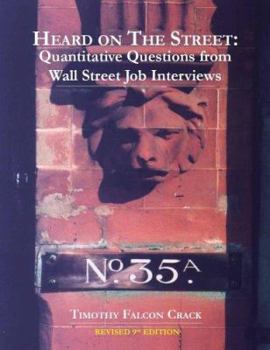 Paperback Heard on the Street: Quantitative Questions from Wall Street Job Interviews Book