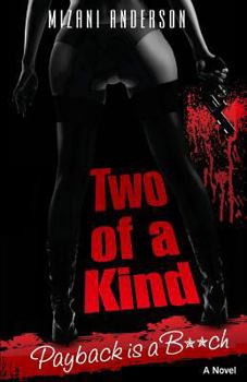 Paperback Two of a Kind Payback is a B**ch Book