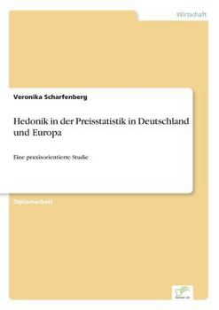 Paperback Hedonik in der Preisstatistik in Deutschland und Europa: Eine praxisorientierte Studie [German] Book