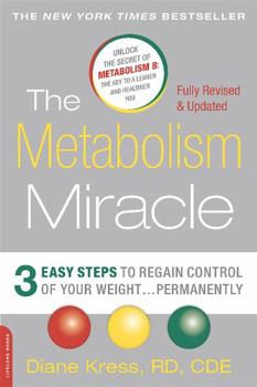 Paperback The Metabolism Miracle: 3 Easy Steps to Regain Control of Your Weight . . . Permanently Book