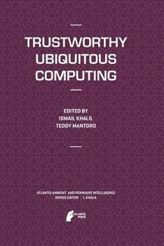 Paperback Trustworthy Ubiquitous Computing Book