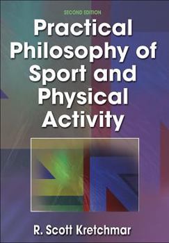 Hardcover Practical Philosophy of Sport and Physical Activity - 2nd Edition Book
