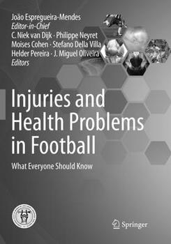 Paperback Injuries and Health Problems in Football: What Everyone Should Know Book